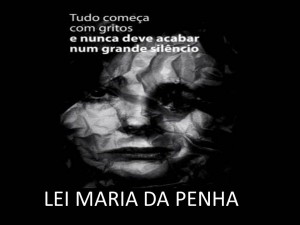Lei Maria da Penha - Foto: Divulgação