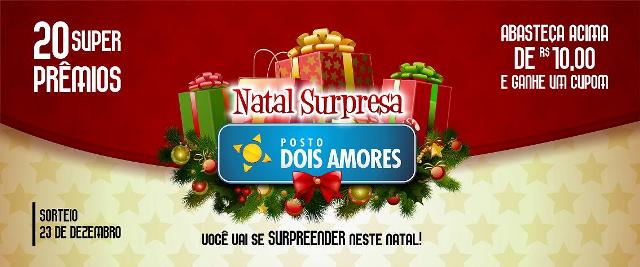 Natal Surpresa Posto Dois Amores