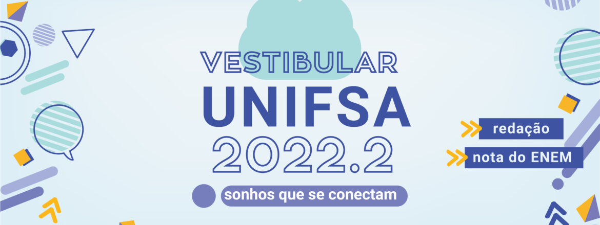 As inscrições do #VestibularUnifsa estão abertas para ingresso em 2022.2