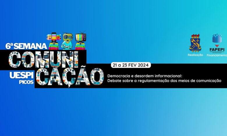 VI Semana de Comunicação da UESPI de Picos