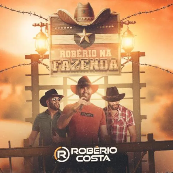 Robério Costa na Fazenda será lançado nesta sexta-feira