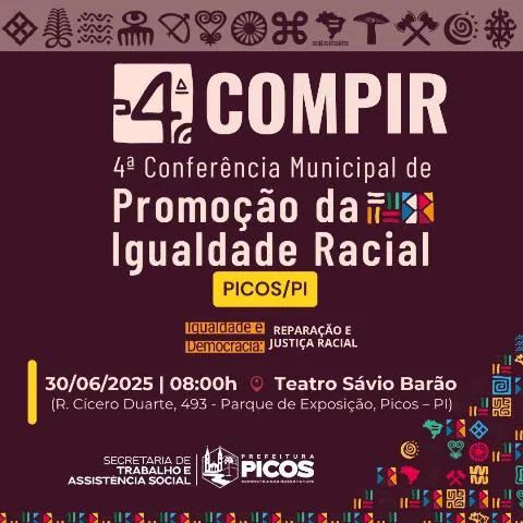 Picos realiza 4ª Conferência Municipal de Promoção da Igualdade Racial dia 30 de junho