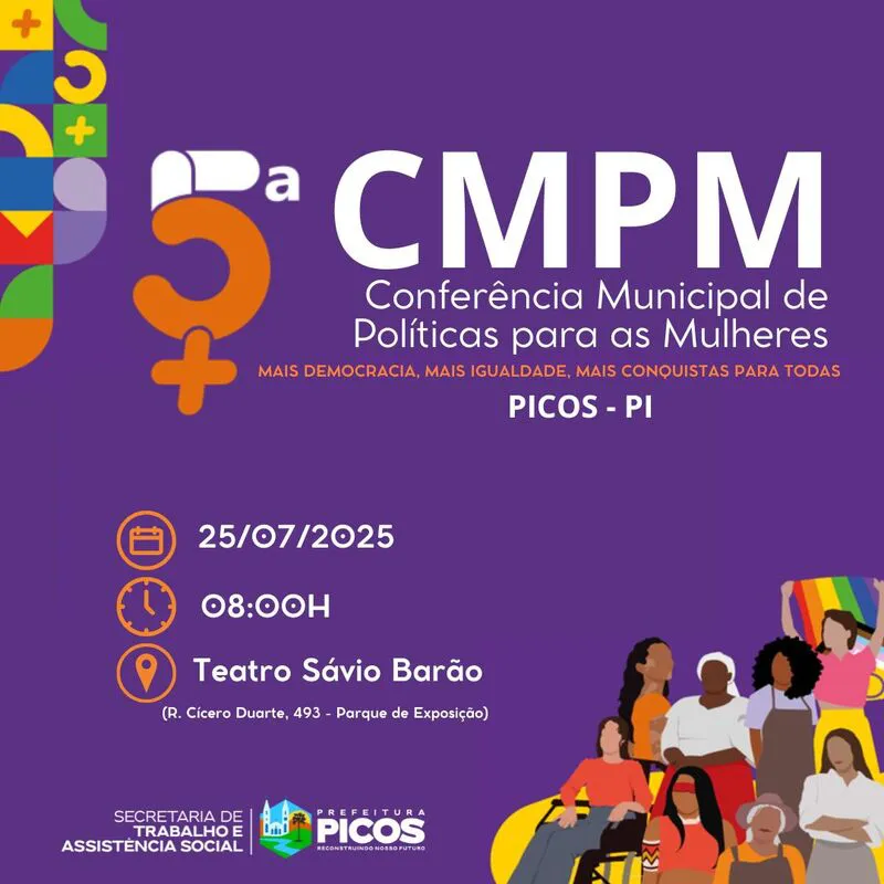 Picos irá realizar 5ª Conferência Municipal de Políticas para as Mulheres no dia 25 de julho