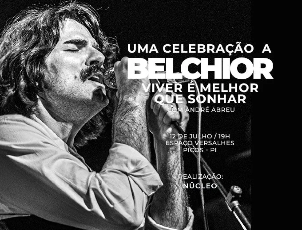 Espetáculo em homenagem a Belchior será realizado em Picos no dia 12 de julho