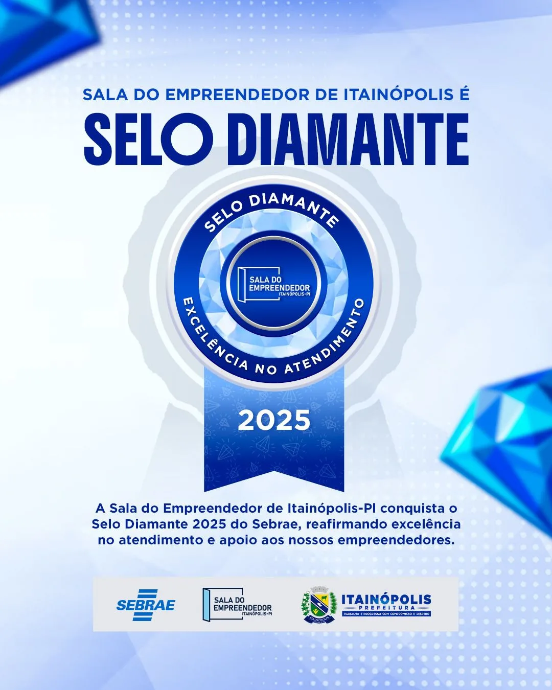 Itainópolis conquista Selo Diamante do SEBRAE 2025