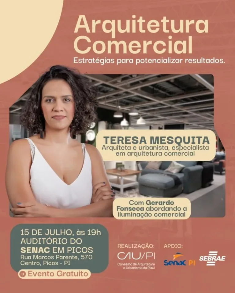 É hoje: CAU promove em Picos palestras gratuitas sobre arquitetura comercial e estratégias para aumentar as vendas
